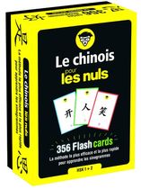 Le chinois pour les nuls - 356 Flashcards, la méthode la plus efficace et la plsu rapide pour apprendre les sinogrammes, HSK 1 + 2