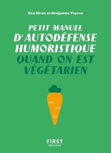 Petit manuel d'autodéfense humoristique quand on est végétarien