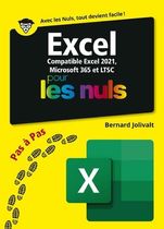 Excel pas à pas pour les Nuls - Compatible Excel 2021, Microsoft 365 et LTSC
