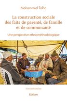 La construction sociale des faits de parenté, de famille et de communauté - Une perspective ethnométhodologique