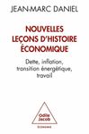 Nouvelles leçons d'histoire économique - Dette, inflation, transition énergétique, travail