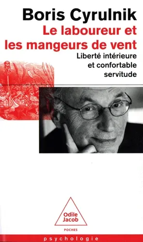 Le laboureur et les mangeurs de vent. Liberté intérieure et confortable servitude Le laboureur et les mangeurs de vent. Liberté intérieure et confortable servitude