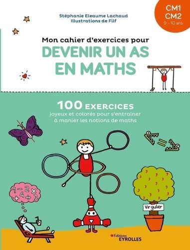 Mon cahier d'exercices pour devenir un as en maths CM1 CM2