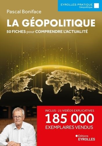 La géopolitique - 50 fiches pour comprendre l'actualité