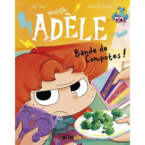 Mortelle Adèle Tome 22Bande de compotes ! Mortelle Adèle Tome 22Bande de compotes !
