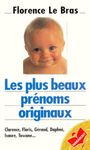 Les plus beaux prénoms originaux Les plus beaux prénoms originaux