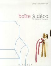 Boîte à déco - 50 Projets maison