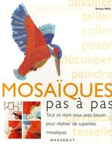 La mosaïque pas à pas