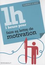 1 Heure pour préparer sa lettre de motivation 1 Heure pour préparer sa lettre de motivation