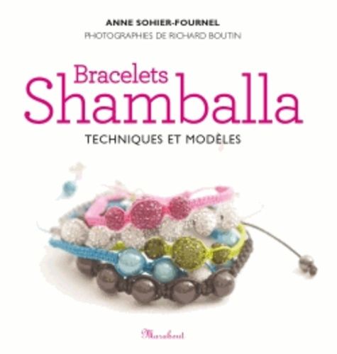 Bracelets Shamballa - Techniques et modèles Bracelets Shamballa - Techniques et modèles