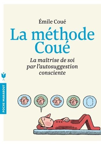 La méthode Coué La méthode Coué