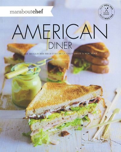 American diner - Les meilleures recettes de la Californie à New York