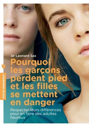 Pourquoi les garçons perdent pied et les filles se mettent en danger