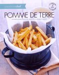 Pomme de terre - Les meilleures recettes adaptées à chaque variété