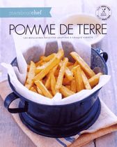 Pomme de terre - Les meilleures recettes adaptées à chaque variété