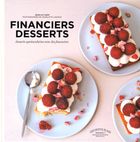 Financiers-desserts - Desserts spectaculaires avec des financiers