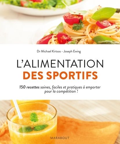 L'alimentation des sportifs - 150 recettes saines, faciles et pratiques à emporter pour la compétition ! L'alimentation des sportifs - 150 recettes saines, faciles et pratiques à emporter pour la compétition !