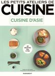 Cuisine d'Asie - 60 recettes pas à pas