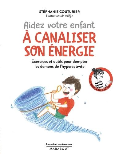 Aidez votre enfant à canaliser son énergie