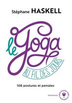 Le yoga au fil des jours - 108 pensées et postures