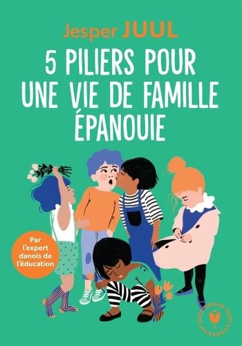 5 piliers pour une vie de famille épanouie 5 piliers pour une vie de famille épanouie