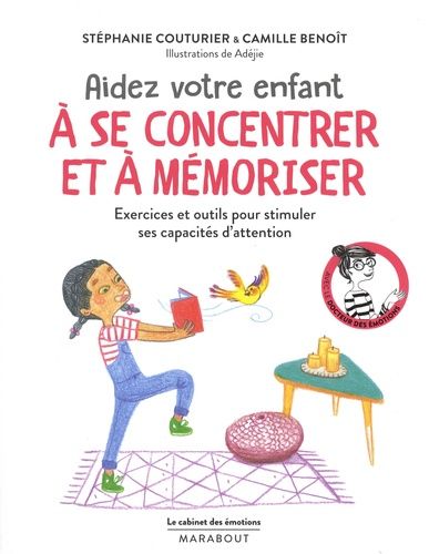 Aidez votre enfant à se concentrer et à mémoriser