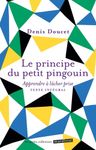 Le principe du petit pingouin - Apprenez à lâcher prise