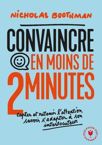 Convaincre en moins de 2 minutes Convaincre en moins de 2 minutes