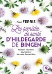 Les remèdes de santé d'Hildegarde de Bingen