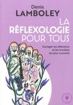 La réflexologie pour tous