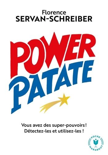 Power patate - Vous avez des super pouvoirs ! Détectez-les & utilisez-les !