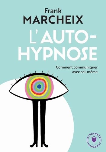 L'auto-hypnose L'auto-hypnose