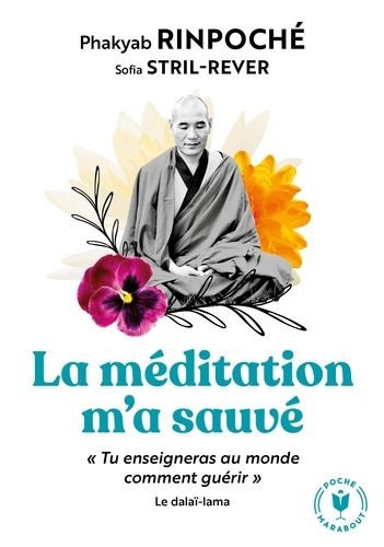 La méditation m'a sauvé La méditation m'a sauvé
