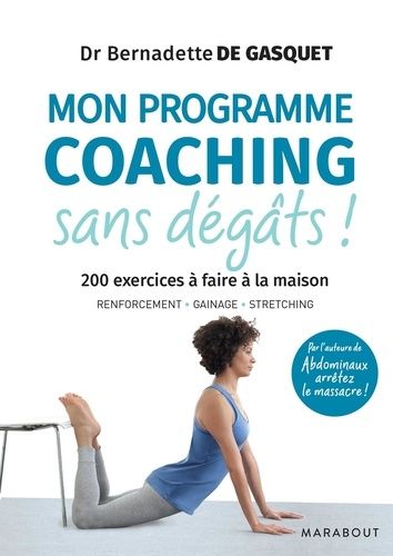 Mon programme coaching sans dégâts ! - 200 exercices à faire à la maison