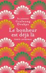 Le bonheur est déjà là