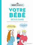 Votre bébé de 0 à 3 ans