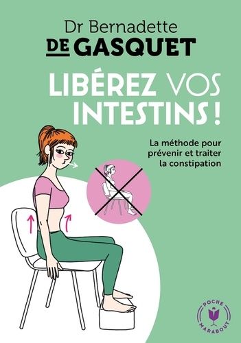 Libérez vos intestins !