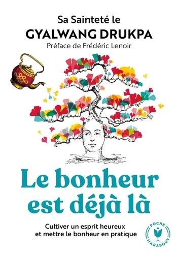 Le bonheur est déjà là