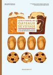 Le petit manuel des gâteaux de voyage - Brownie, financier, cookies et autres gâteaux à emporter