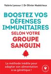 Boostez vos défenses immunitaires selon votre groupe sanguin