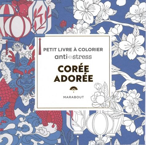 Corée - Petit livre à colorier Anti-stress