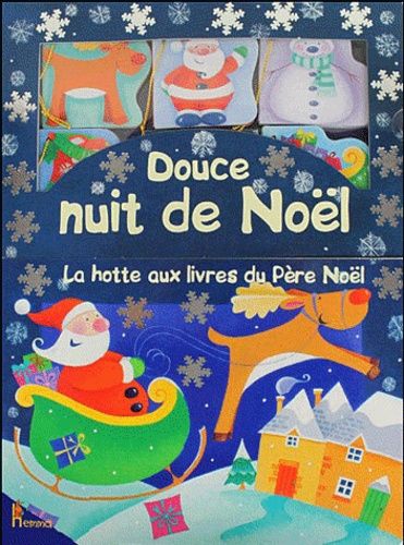 Douce nuit de Noël - La hotte aux livres du Père Nöel