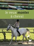 Je veux monter à cheval