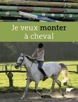 Je veux monter à cheval