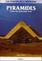 Pyramides - Guide des meilleurs sites Pyramides - Guide des meilleurs sites