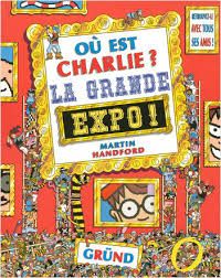 Où est Charlie ? - La grande expo ! Où est Charlie ? - La grande expo !