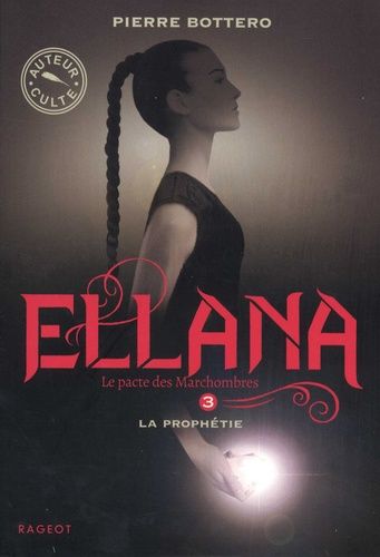 Le Pacte des Marchombres Tome 3 Le Pacte des Marchombres Tome 3