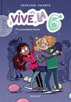 Vive la 6e ! Tome 1