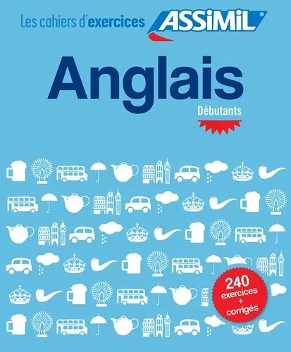 Anglais débutants Anglais débutants