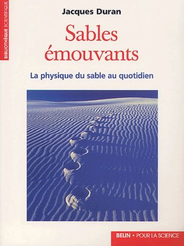 Sables émouvants - La physique du sable au quotidien